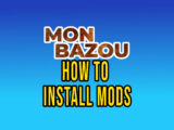Mon Bazou – How to install mods – Mod Manager / Vortex