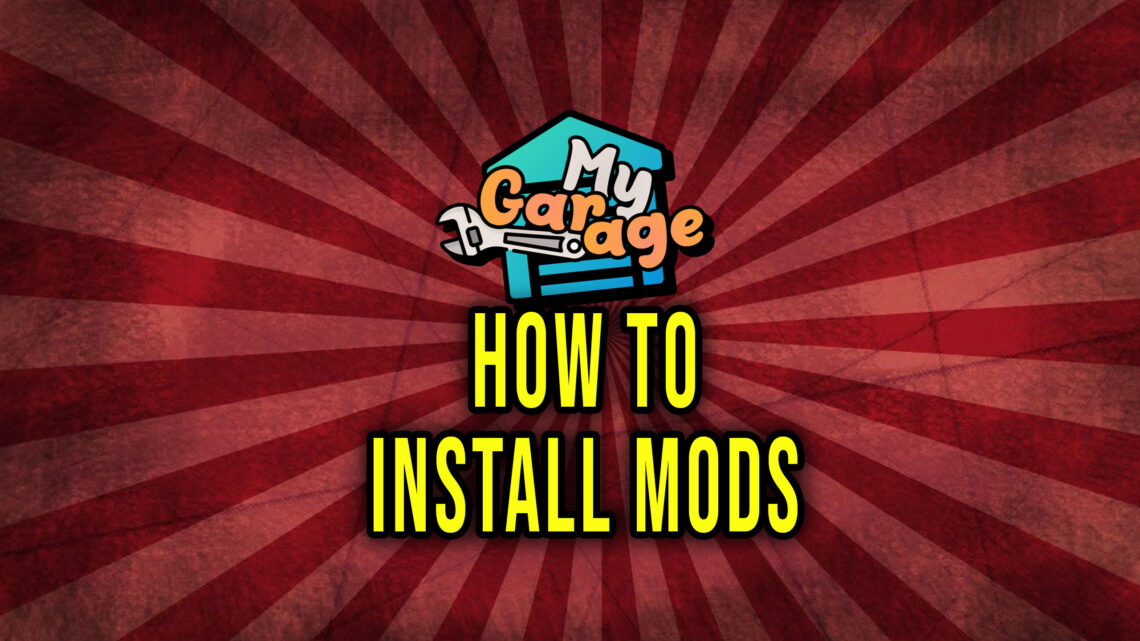 My Garage – How to install the modification