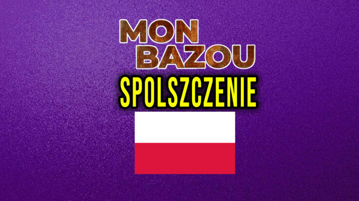 Mon Bazou – Spolszczenie – zmiana języka na polski