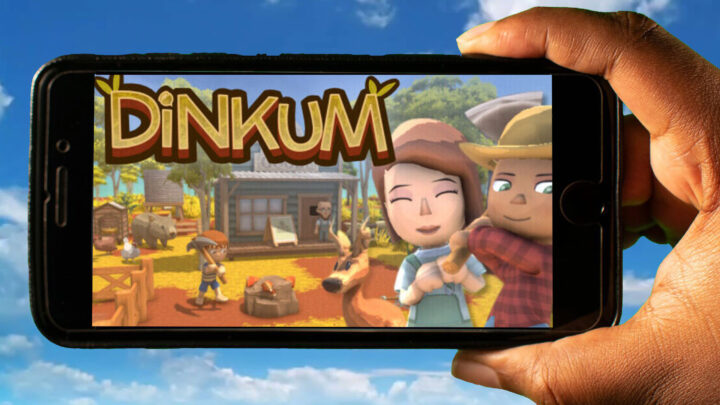 Dinkum Mobile – Jak grać na telefonie z systemem Android lub iOS?