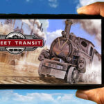 Sweet Transit Mobile - How to play on an Android or iOS phone?