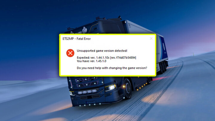 TruckersMP – Unsupported Game Version detected – what to do?