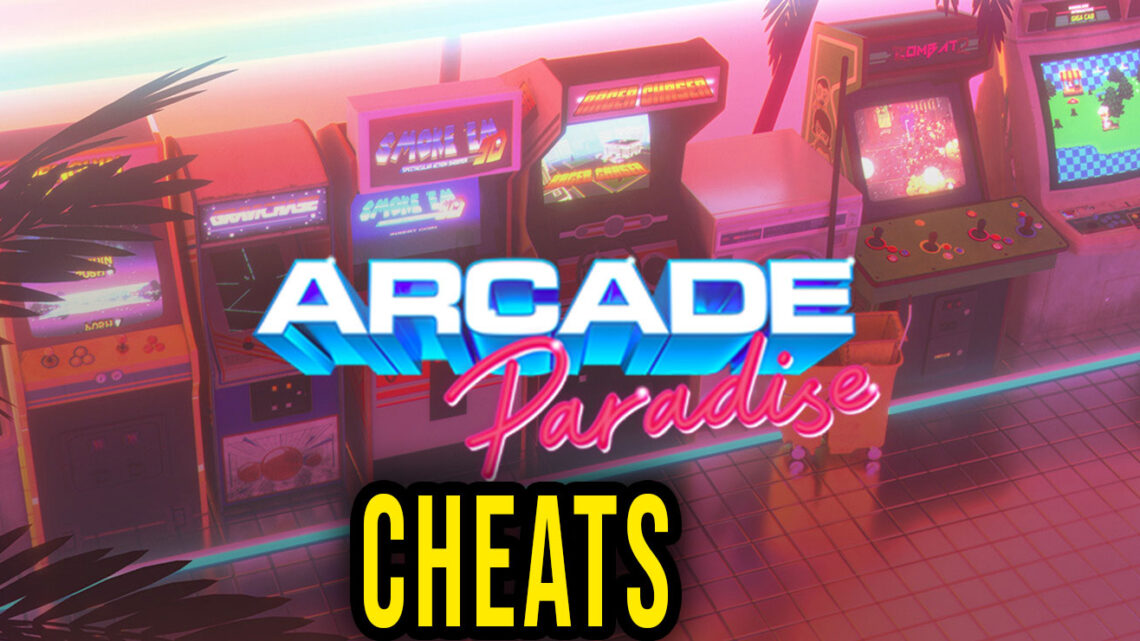 Arcade Paradise – Cheats, Trainers, Codes