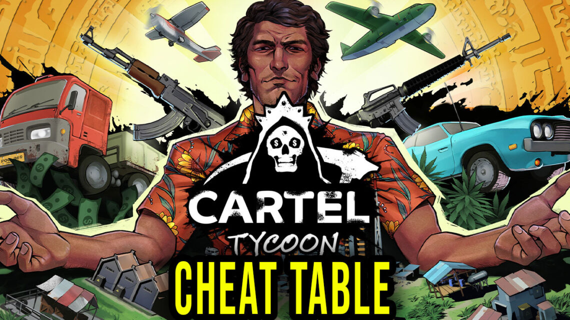 Cartel Tycoon –  Cheat Table do Cheat Engine