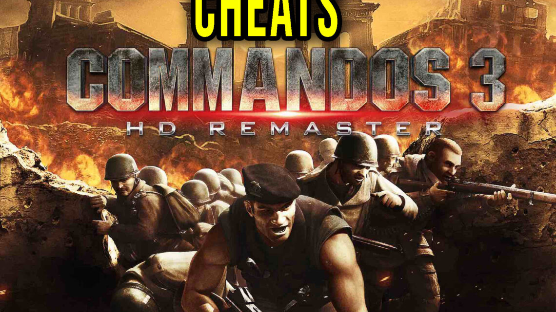 Commandos 3 – HD Remaster – Cheats, Trainers, Codes