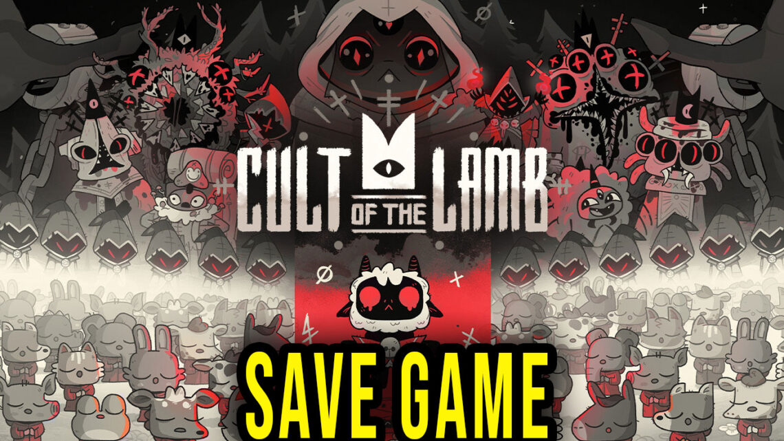 Cult of the Lamb – Save game – location, backup, installation