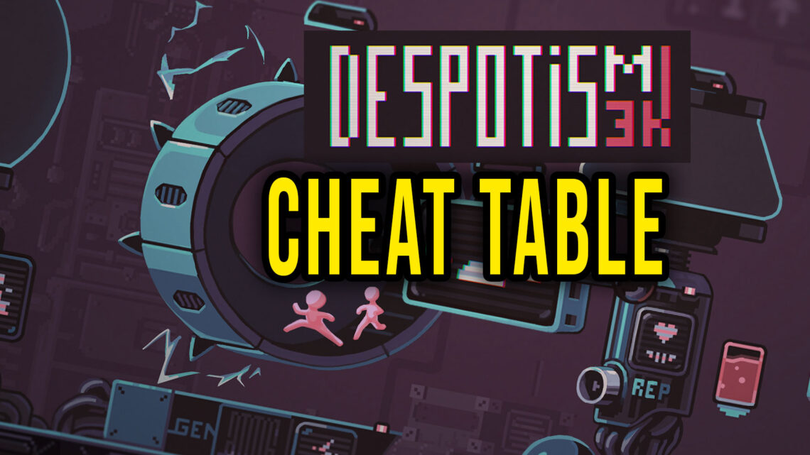 Despotism 3k –  Cheat Table do Cheat Engine