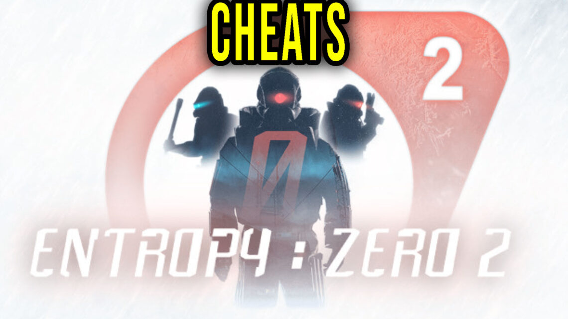 Entropy : Zero 2 – Cheaty, Trainery, Kody