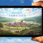Farthest Frontier Mobile - Jak grać na telefonie z systemem Android lub iOS?