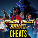Fashion Police Squad - Cheats, Trainers, Codes