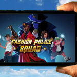 Fashion Police Squad Mobile - How to play on an Android or iOS phone?