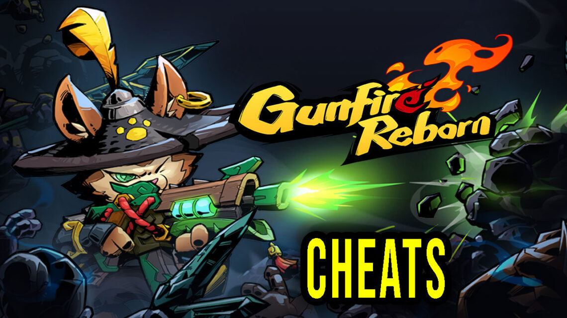 Gunfire Reborn – Cheats, Trainers, Codes