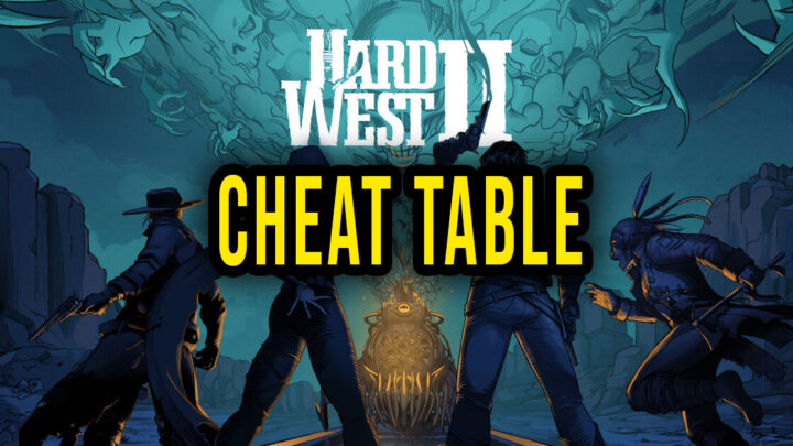 Hard West 2 –  Cheat Table do Cheat Engine