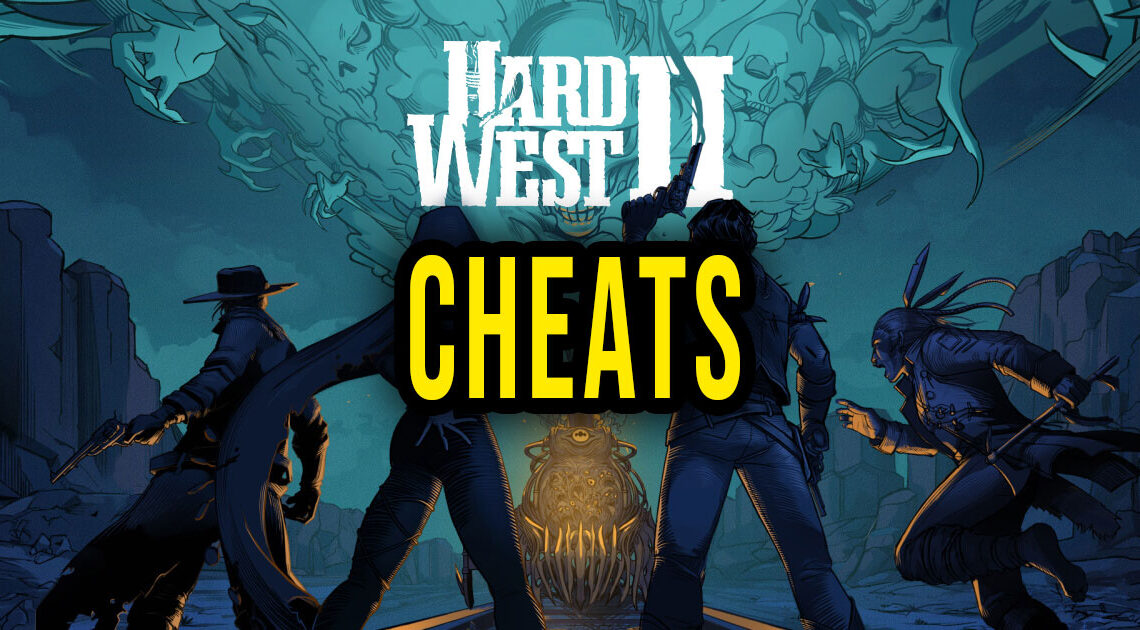 Hard West 2 – Cheats, Trainers, Codes