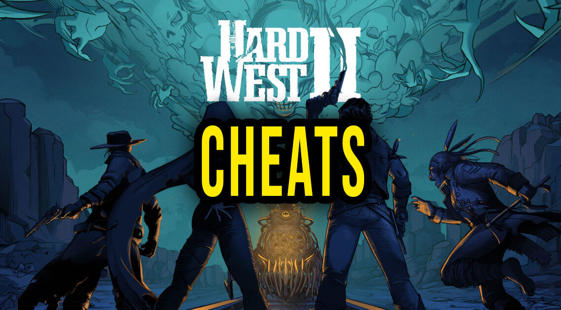 Hard West 2 – Cheaty, Trainery, Kody