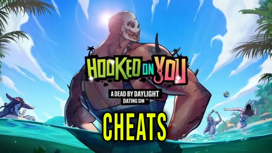Hooked on You – Cheats, Trainers, Codes