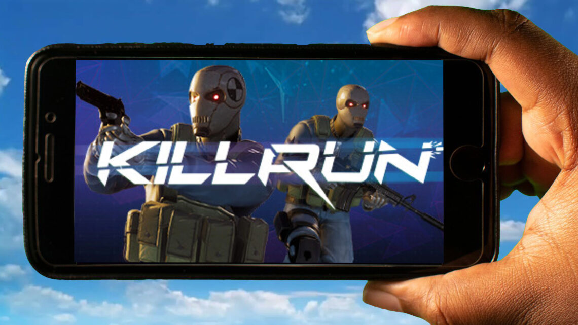 Killrun Mobile – How to play on an Android or iOS phone?