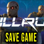 Killrun – Save Game – lokalizacja, backup, wgrywanie
