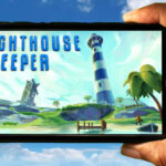Lighthouse Keeper Mobile - How to play on an Android or iOS phone?