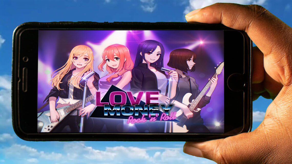 Love, Money, Rock’n’Roll Mobile – How to play on an Android or iOS phone?