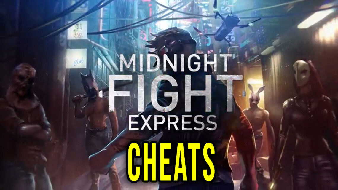 Midnight Fight Express – Cheaty, Trainery, Kody