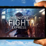 Midnight Fight Express Mobile - Jak grać na telefonie z systemem Android lub iOS?