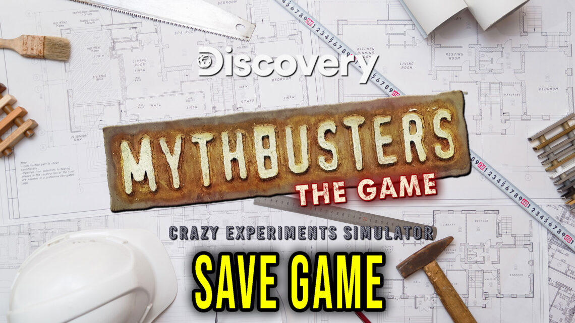 MythBusters: The Game – Save game – location, backup, installation