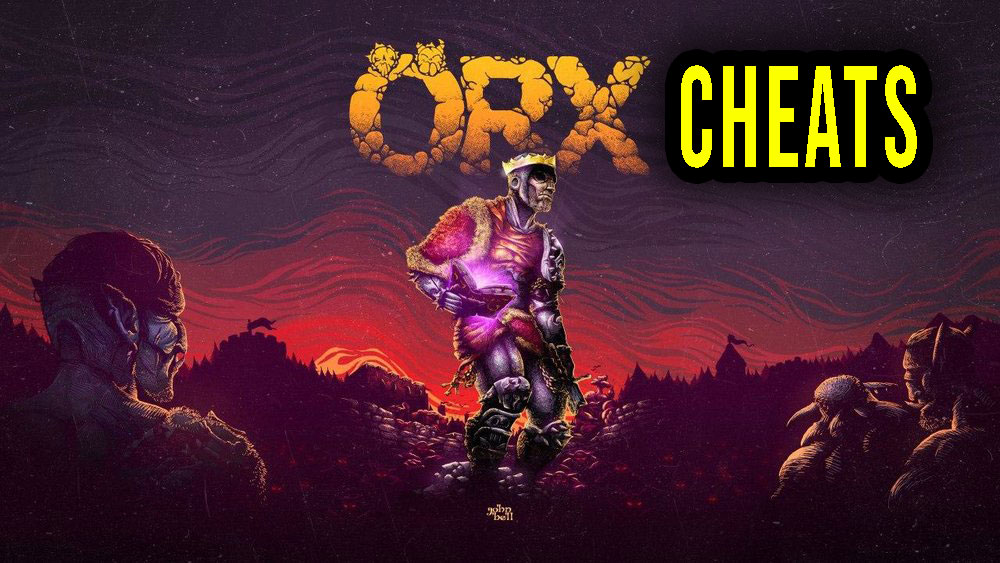 ORX – Cheats, Trainers, Codes