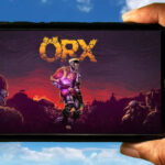 ORX Mobile - Jak grać na telefonie z systemem Android lub iOS?