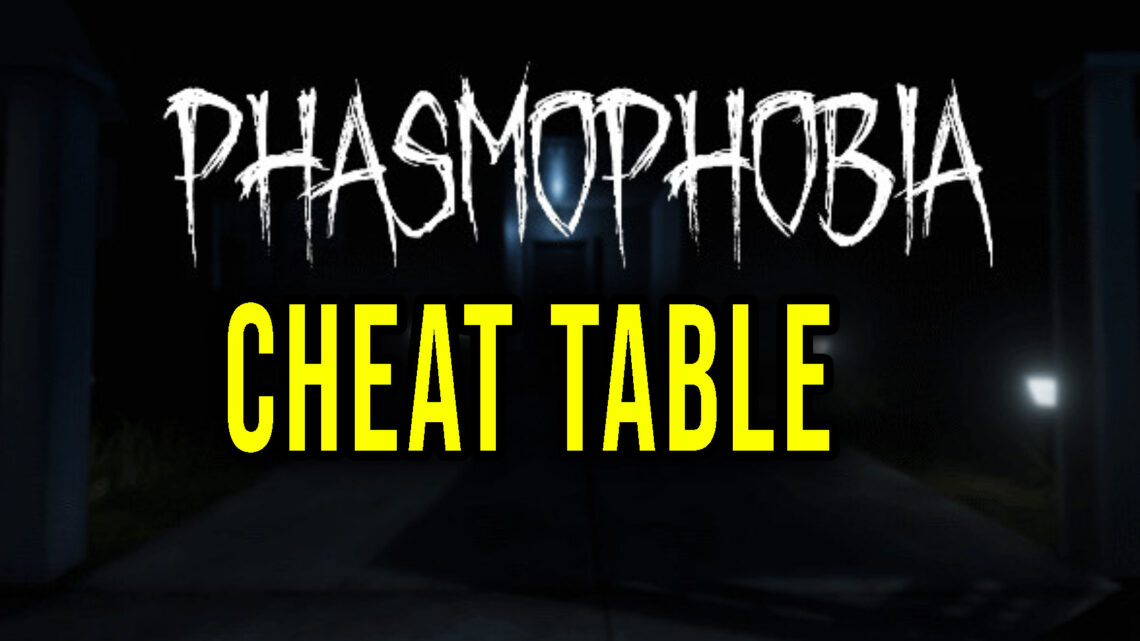 Phasmophobia –  Cheat Table do Cheat Engine