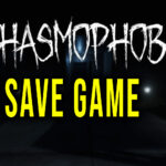 Phasmophobia – Save game – location, backup, installation