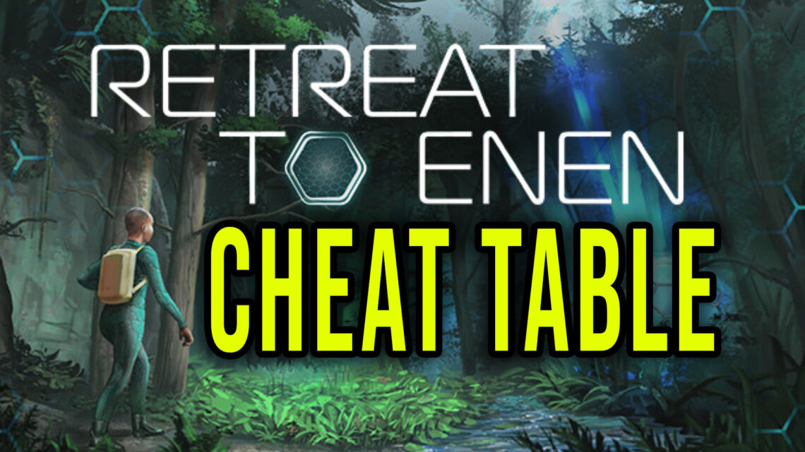 Retreat To Enen –  Cheat Table do Cheat Engine