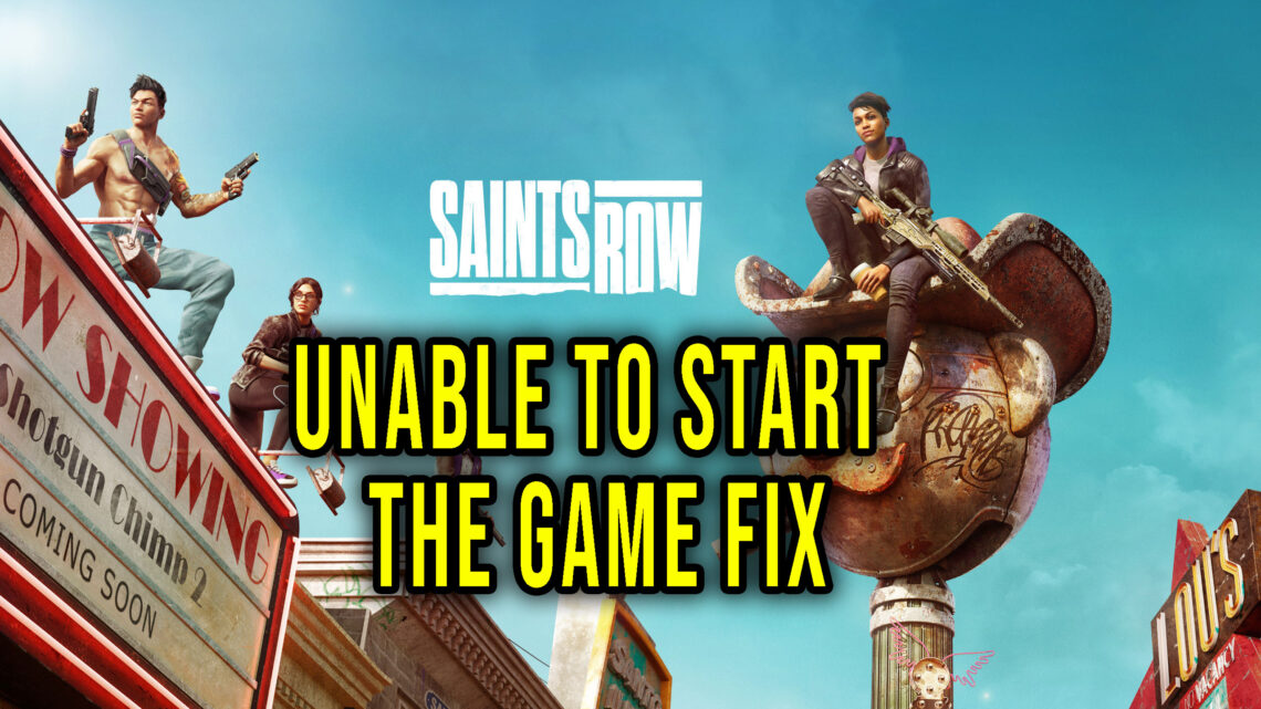 Saints Row (2022) – Unable To Start The Game Fix