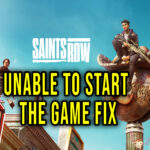 Saints Row (2022) - Unable To Start The Game - szybki fix
