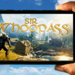 Sir Whoopass Mobile - How to play on an Android or iOS phone?