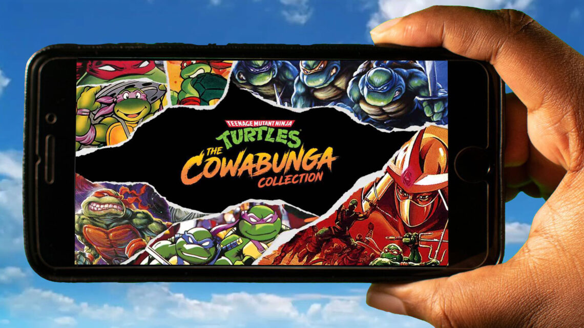 Teenage Mutant Ninja Turtles The Cowabunga Collection Mobile – How to play on an Android or iOS phone?