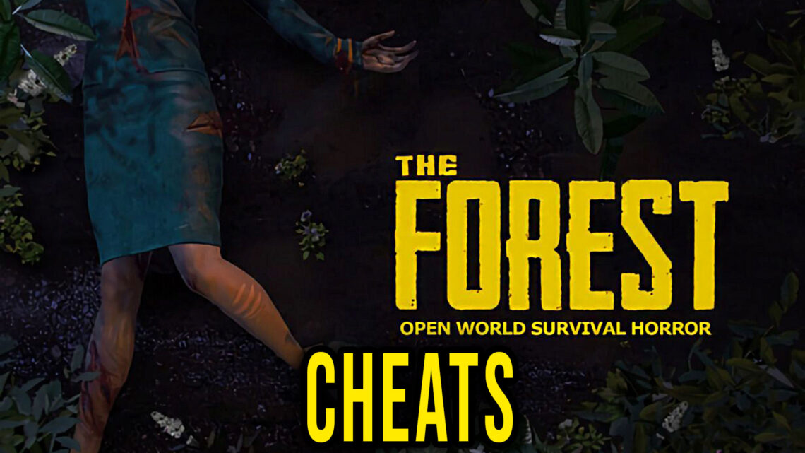 The Forest – Cheats, Trainers, Codes