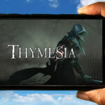 Thymesia Mobile - Jak grać na telefonie z systemem Android lub iOS?