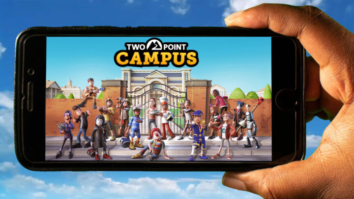 Two Point Campus Mobile – How to play on an Android or iOS phone?