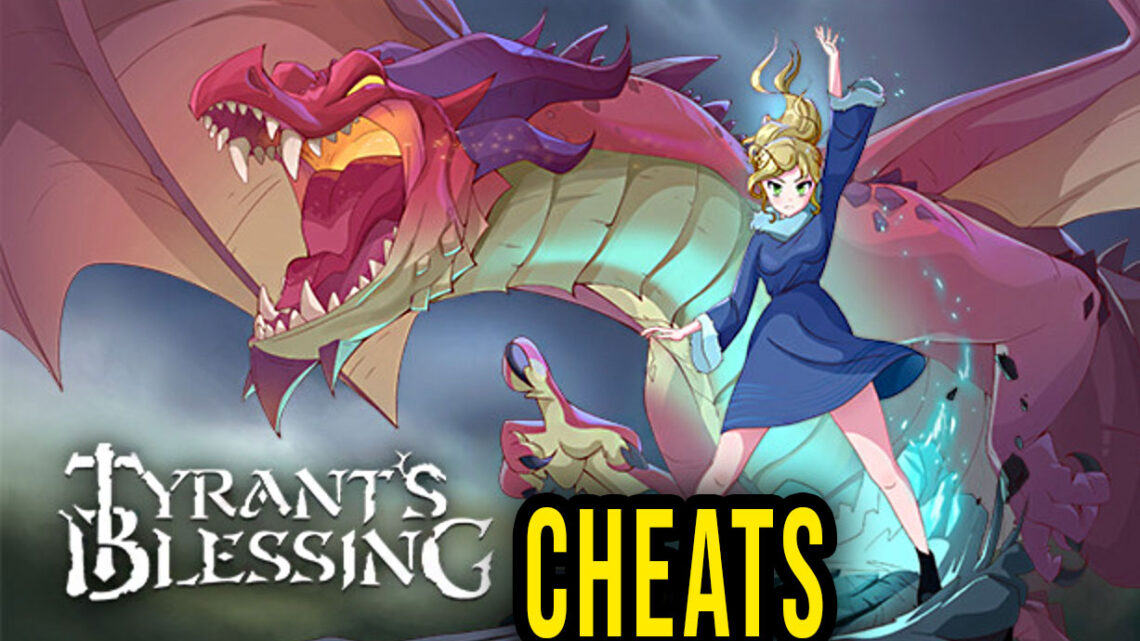 Tyrant’s Blessing – Cheaty, Trainery, Kody