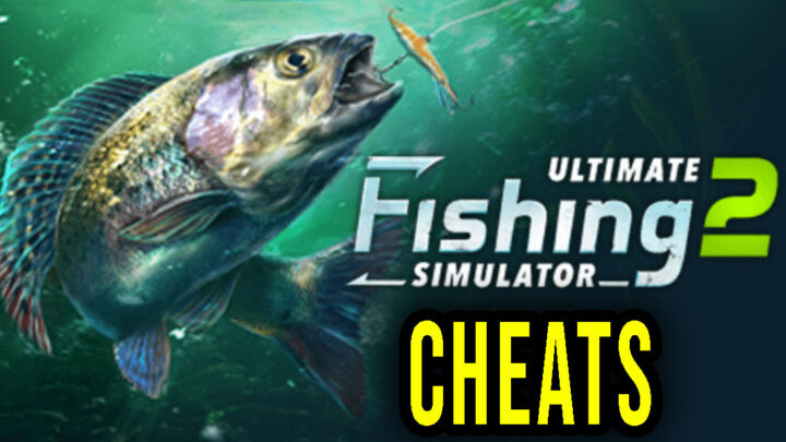 Ultimate Fishing Simulator 2 – Cheats, Trainers, Codes