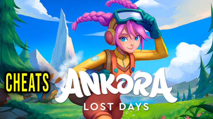 Ankora: Lost Days – Cheaty, Trainery, Kody