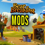 Bear and Breakfast Mods