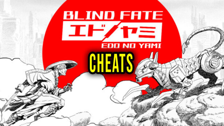 Blind Fate: Edo no Yami – Cheaty, Trainery, Kody