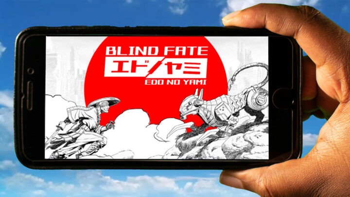 Blind Fate: Edo no Yami Mobile – Jak grać na telefonie z systemem Android lub iOS?