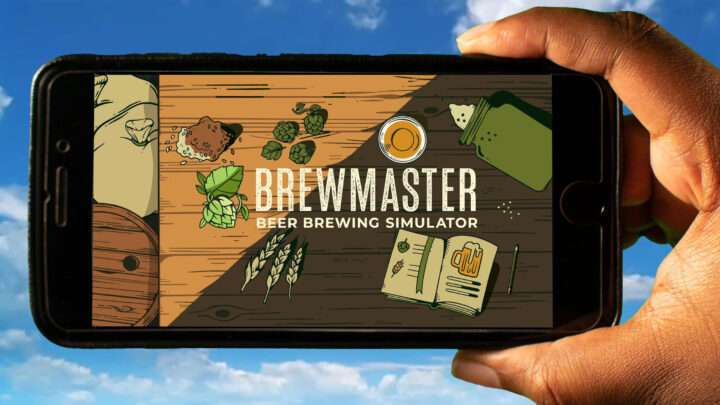 Brewmaster: Beer Brewing Simulator Mobile – How to play on an Android or iOS phone?