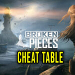 Broken Pieces -  Cheat Table for Cheat Engine
