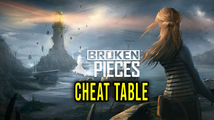 Broken Pieces –  Cheat Table do Cheat Engine