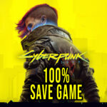 Cyberpunk 2077 100% Save Game