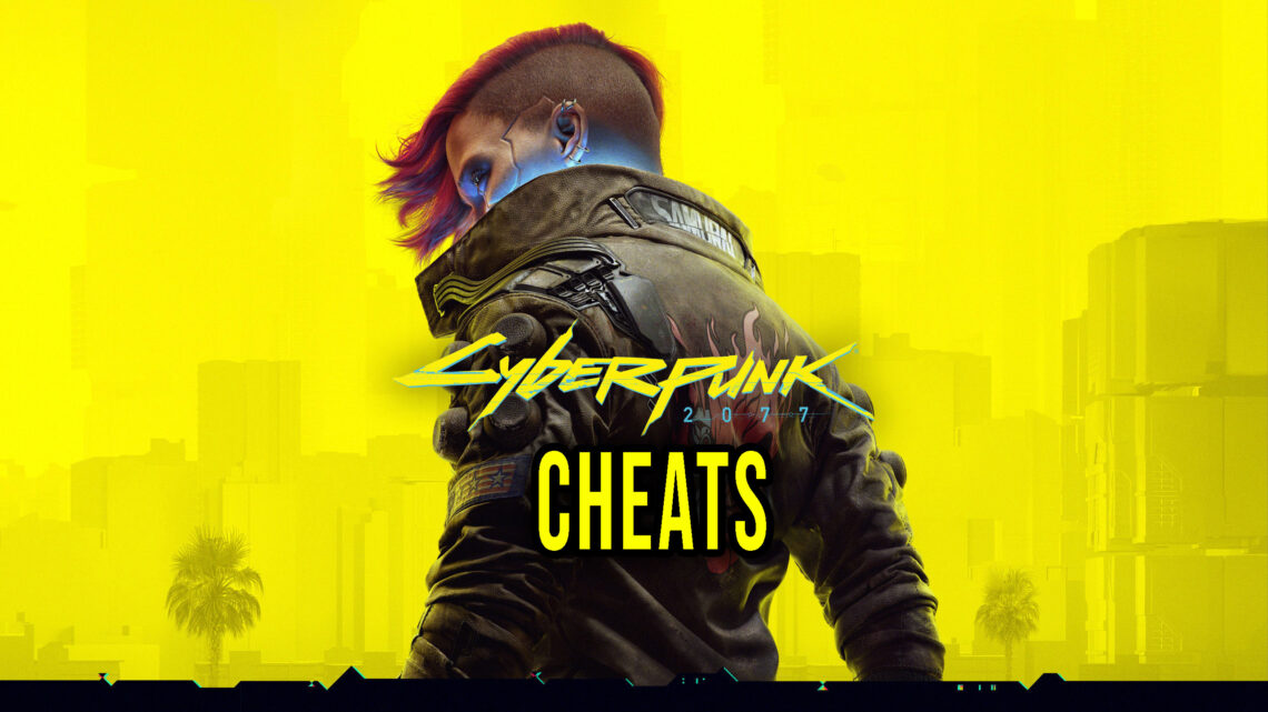 Cyberpunk 2077 – Cheats, Trainers, Codes